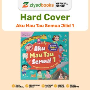 Buku Ensiklopedia Anak Bergambar Hardcover Aku Mau Tahu Semua! Buku Edukasi Anak Usia 3–8 Tahun Pengetahuan Umum, Sains & Alam (1)