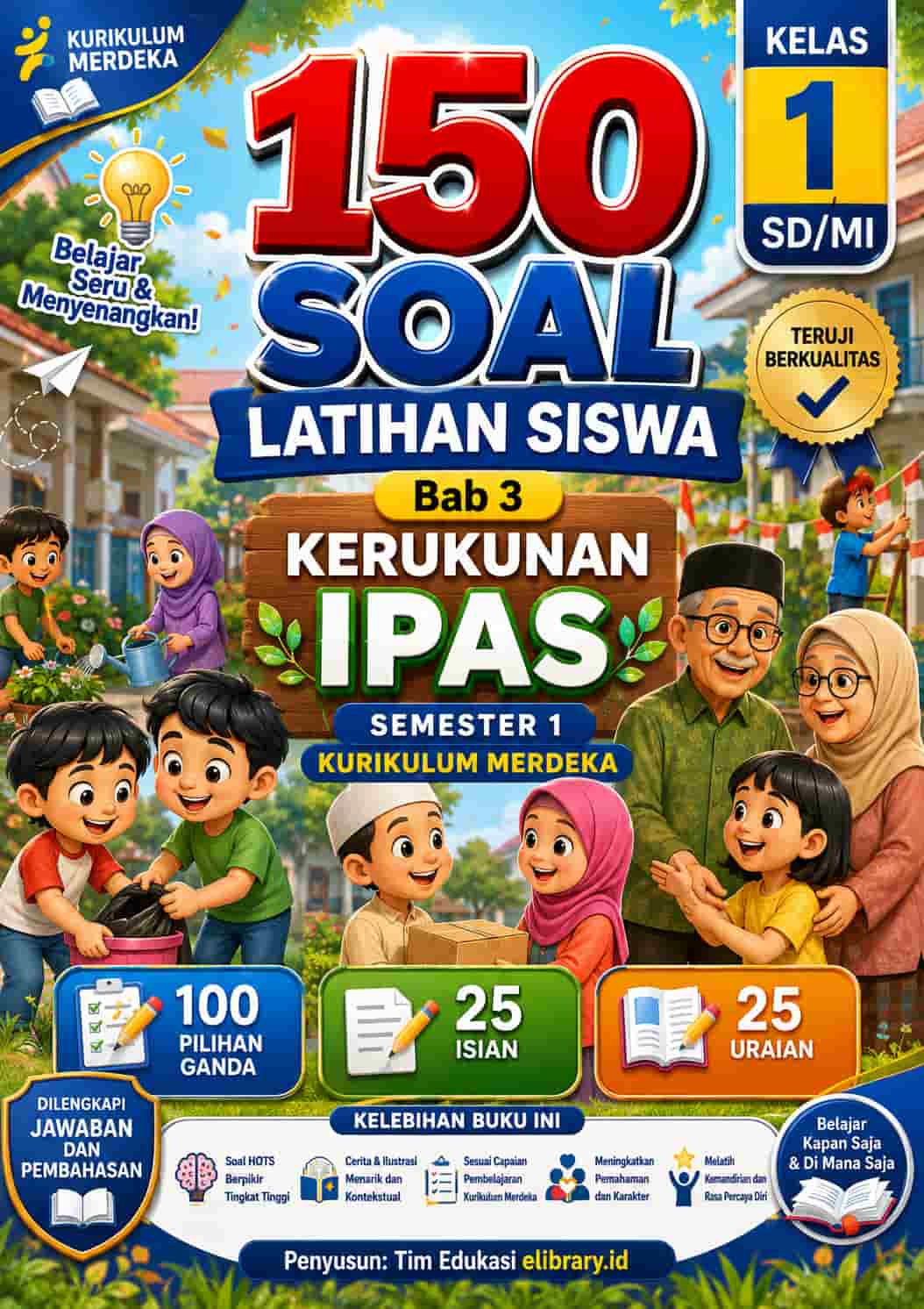 150 Soal Latihan Siswa Bab 3 Kerukunan IPAS Kelas 1 SDMI Semester 1 Kurikulum Merdeka