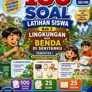 Cover Depan 150 Soal Latihan Siswa Bab 3 Lingkungan dan Benda di Sekitarku IPAS Kelas 1 SDMI Semester 1 Kurikulum Merdeka