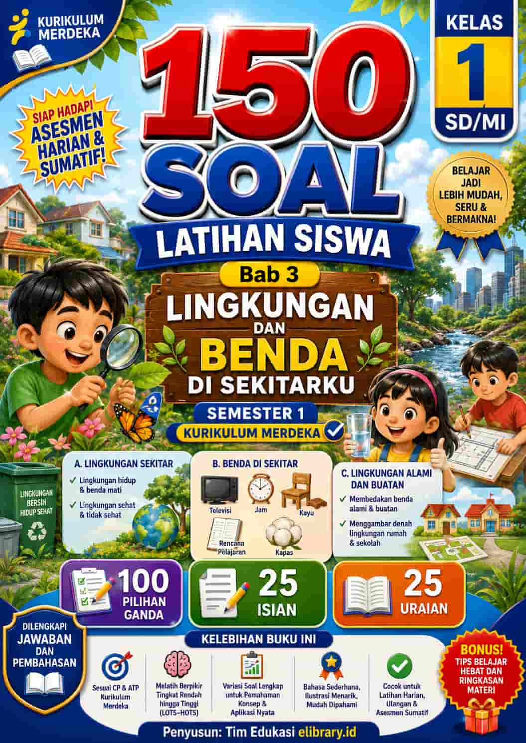 Cover Depan 150 Soal Latihan Siswa Bab 3 Lingkungan dan Benda di Sekitarku IPAS Kelas 1 SDMI Semester 1 Kurikulum Merdeka