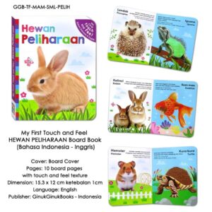 My First Touch and Feel Hewan Peliharaan Board Books Bahasa Indonesia-Inggris